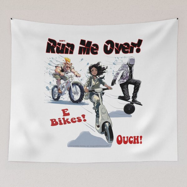 Item preview, Don't Run Me Over! - E-Bikes -  For Light Backgrounds designed and sold by The Imagination Source™.