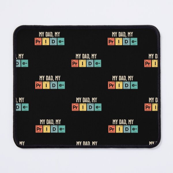 Item preview, My dad my pride, funny science periodic table designed and sold by Merchattack.