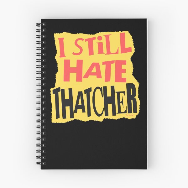 Item preview, I STILL HATE THATCHER designed and sold by Paparaw.