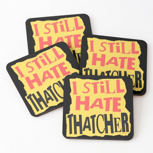 Item preview, I STILL HATE THATCHER designed and sold by Paparaw.