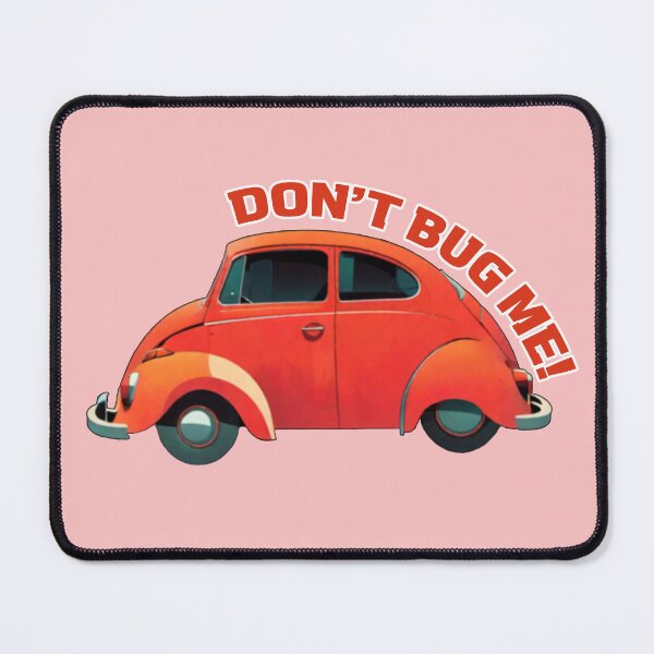 Item preview, Don't Bug Me designed and sold by Fanarchist.