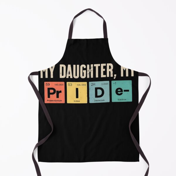 Item preview, My daughter my pride, funny science periodic table designed and sold by Merchattack.
