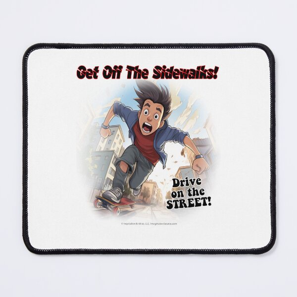 Item preview, Get Off The Sidewalks! - Skateboard Teen Guy -  For Light Backgrounds designed and sold by The Imagination Source™.