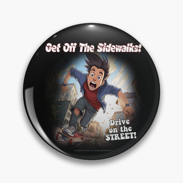 Item preview, Get Off The Sidewalks! - Skateboard Teen Guy -   For Dark Backgrounds designed and sold by The Imagination Source™.