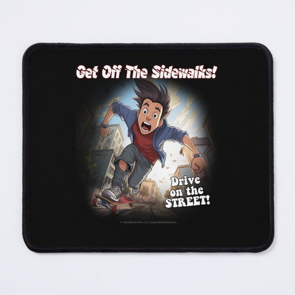Item preview, Get Off The Sidewalks! - Skateboard Teen Guy -   For Dark Backgrounds designed and sold by The Imagination Source™.