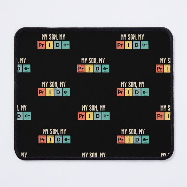 Item preview, My son my pride, funny science periodic table designed and sold by Merchattack.