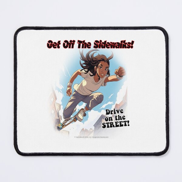 Item preview, Get Off The Sidewalks! - Skateboard Teen Gal - For Light Backgrounds designed and sold by The Imagination Source™.