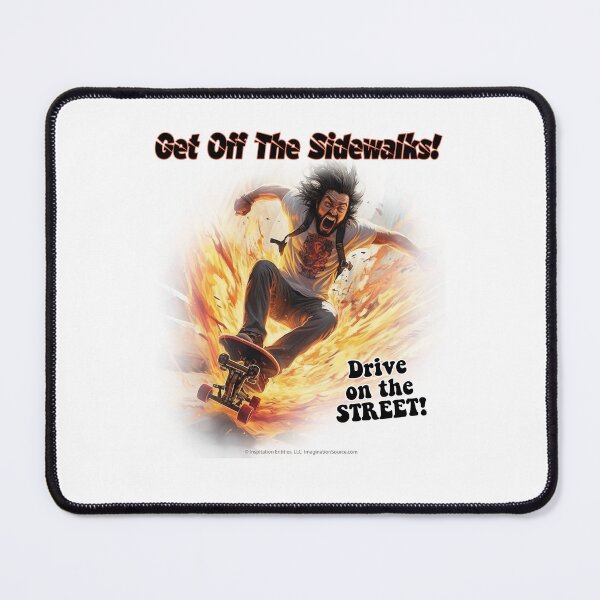 Item preview, Get Off The Sidewalks! - Skateboard Man - For Light Backgrounds designed and sold by The Imagination Source™.
