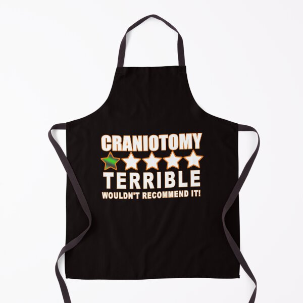 Item preview, Craniotomy Would not Recommend designed and sold by goingoncetwice.