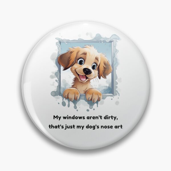Item preview, Not dirty windows - just my Dog's nose art1 designed and sold by OKOartspace.