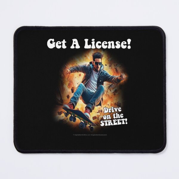 Item preview, Get A License! - Skateboard Guy -   For Dark Backgrounds designed and sold by The Imagination Source™.