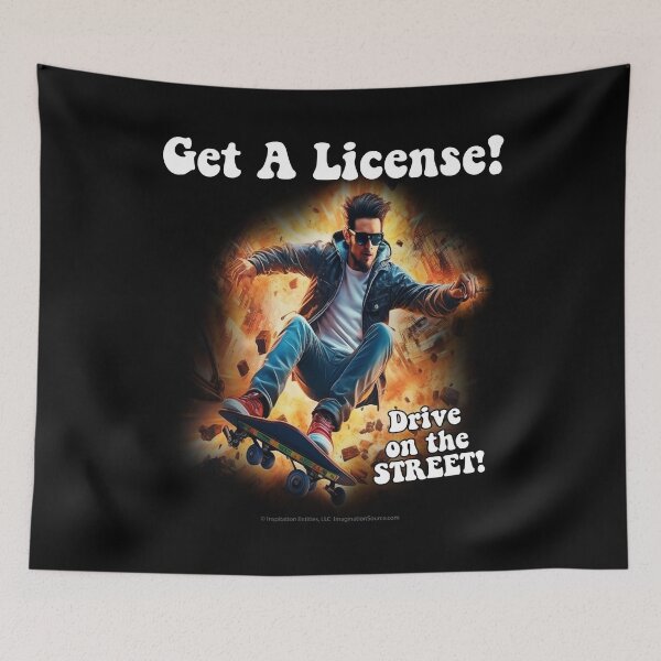 Item preview, Get A License! - Skateboard Guy -   For Dark Backgrounds designed and sold by The Imagination Source™.