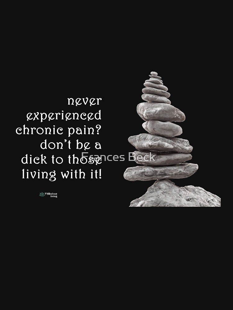Thumbnail 7 of 7, Classic T-Shirt, Balance Stones - Don't be a Dick About Chronic Pain Quote designed and sold by FABulous-living.