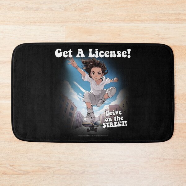 Item preview, Get A License! - Skateboard Teen Gal  -   For Dark Backgrounds designed and sold by The Imagination Source™.