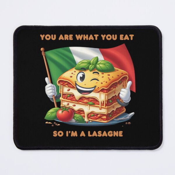 Item preview, You are what you eat, so im a lasagne designed and sold by Jaro90.