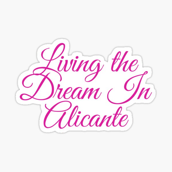 Item preview, Living the Dream In Alicante designed and sold by MarieSusan.