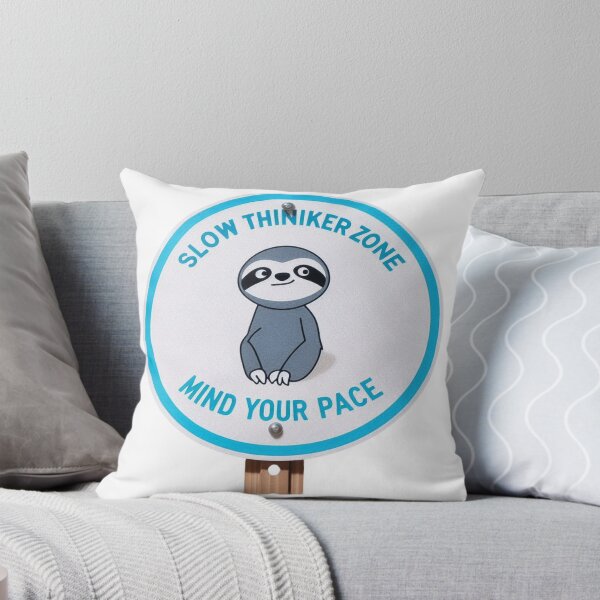 Item preview, Slow thinker zone: A Sloth’s Motto designed and sold by sharon1210.