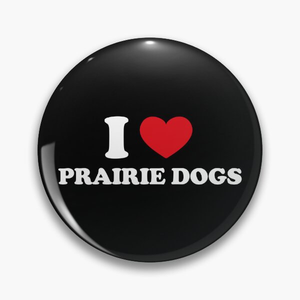 Item preview, I Love Prairie Dogs /white/ designed and sold by EmeraldeaArt.