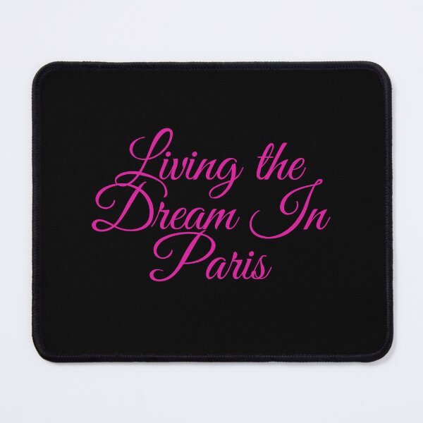 Item preview, Living the Dream In Paris designed and sold by MarieSusan.