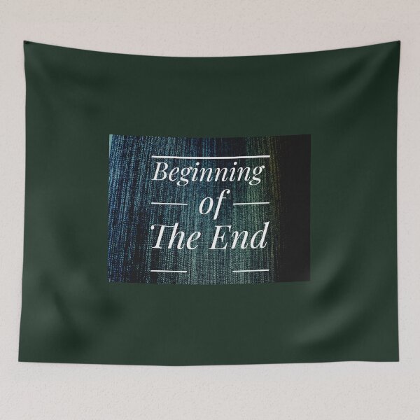 Item preview, Beginning of the end, nothing is last forever  designed and sold by pipikijung.