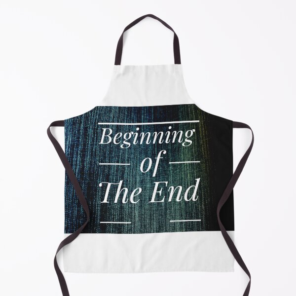 Item preview, Beginning of the end, nothing is last forever designed and sold by pipikijung.