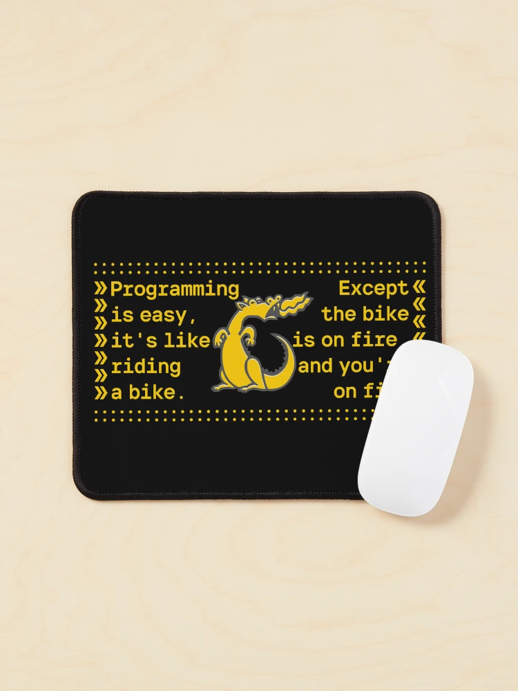 Thumbnail 1 of 5, Mouse Pad, Programming Is Like Riding a Bike, Except.. designed and sold by Yeaha.