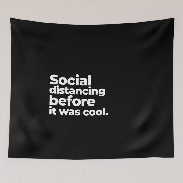 Item preview, Social distancing before it was cool. designed and sold by arf13.