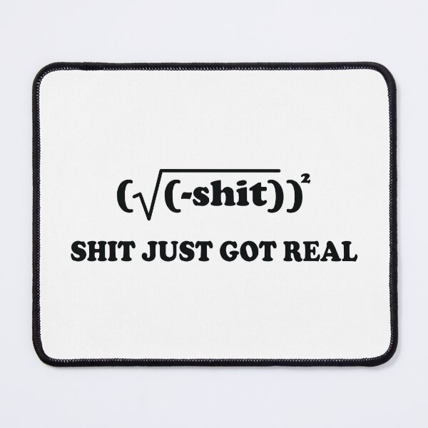 Item preview, Shit Just Got Real designed and sold by ScienceCorner.