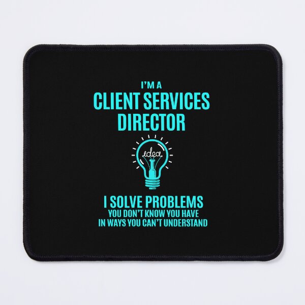 Item preview, Client Services Director - I Solve Problems designed and sold by alphatinost.