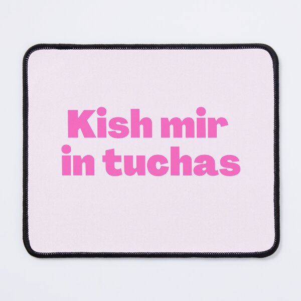 Item preview, Yiddish Kish Mir in Tuchas Pink! designed and sold by NJGDesigns.