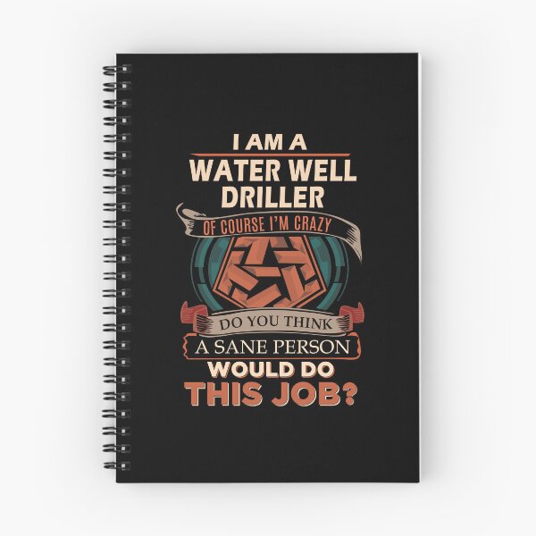 Item preview, Water Well Driller - Sane Person designed and sold by analisanta.