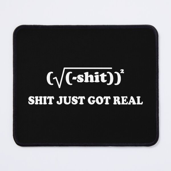 Item preview, Shit Just Got Real designed and sold by ScienceCorner.