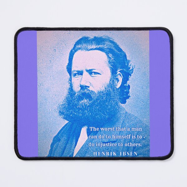 Item preview, Henrik Ibsen portrait and quote: The worst that a man can do to himself is to do injustice to others. designed and sold by artbleed.