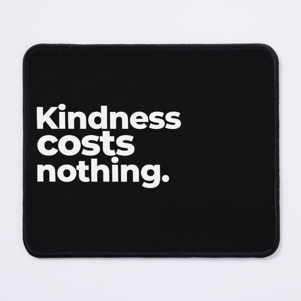 Item preview, Kindness costs nothing designed and sold by arf13.