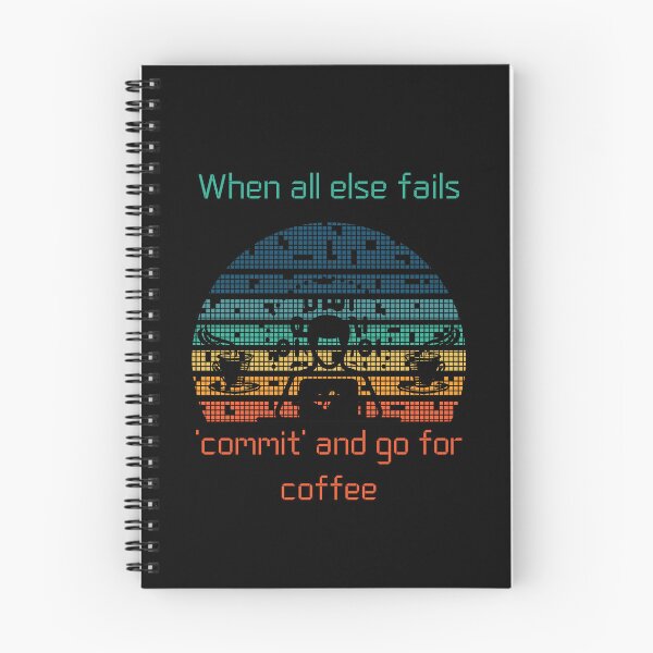 Item preview, when all else fails 'commit' and go for coffee designed and sold by BuyMeifYouLike.