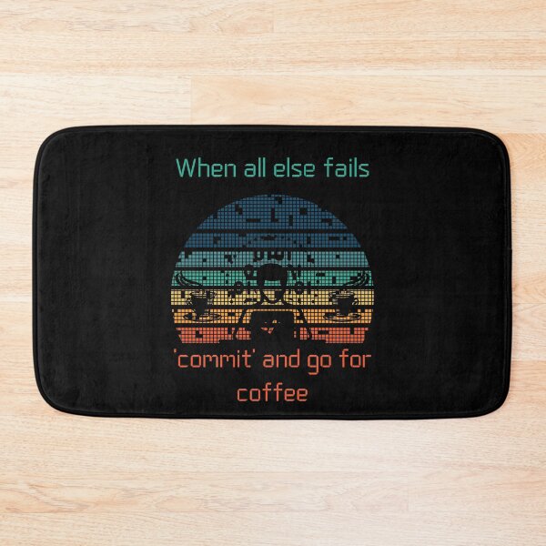 Item preview, when all else fails 'commit' and go for coffee designed and sold by BuyMeifYouLike.