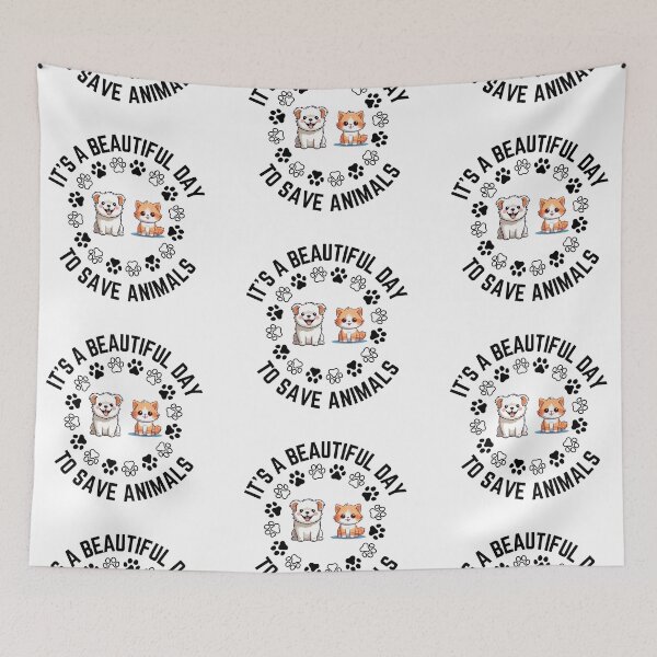 Item preview, It's a Beautiful Day to Save Animals designed and sold by JEL-Designs.