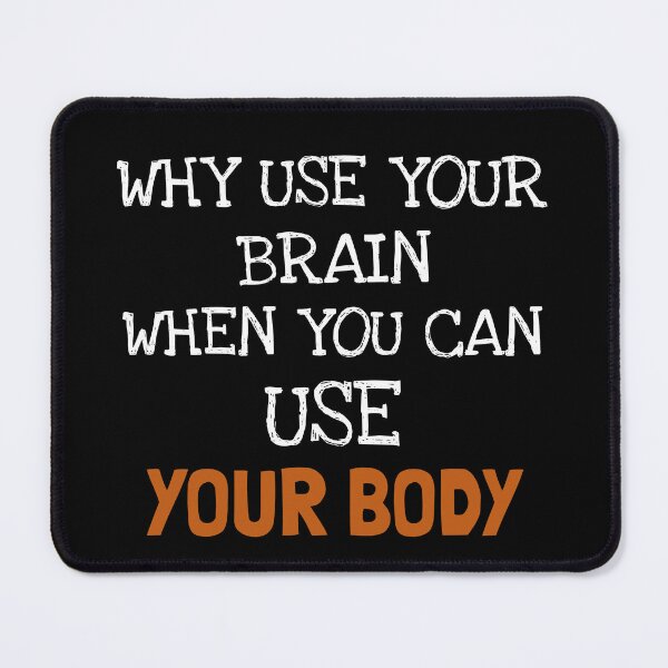 Item preview, Why use your brain designed and sold by GoldmindSet1.
