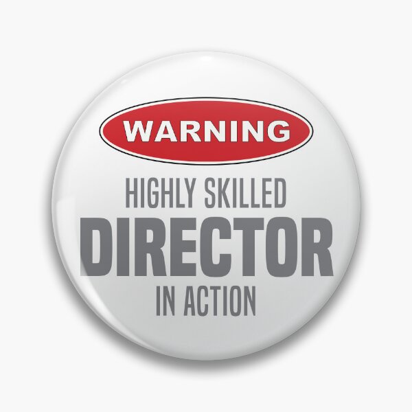 Item preview, Highly Skilled Director in Action designed and sold by NermilioDesigns.