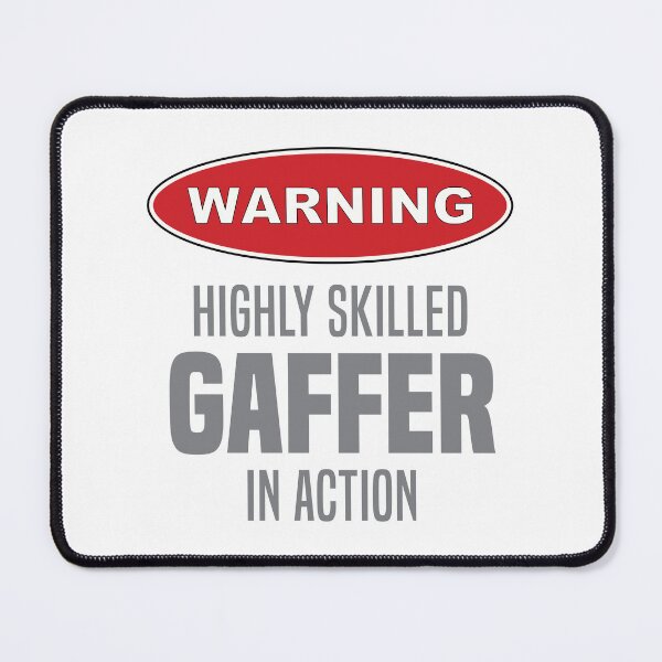 Item preview, Highly Skilled Gaffer in Action designed and sold by NermilioDesigns.