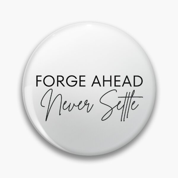 Item preview, Forge Ahead Never Settle  - inspirational motivational quotes designed and sold by EXproRIMENT.