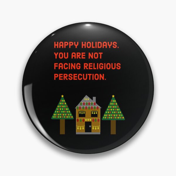 Item preview, You are not facing religious persecution funny holiday design.  designed and sold by Rachel the Artist .