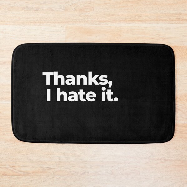 Item preview, Thanks, I hate it. designed and sold by arf13.