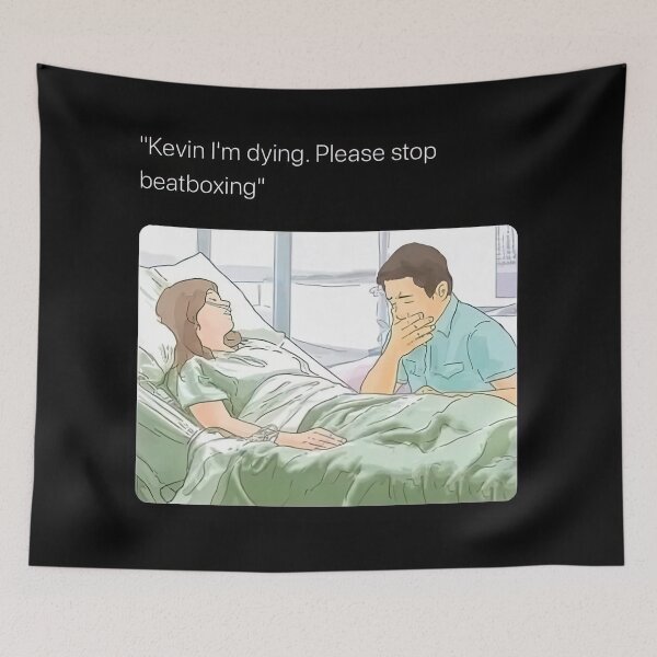 Item preview, Kevin I'm Dying. Please stop beatboxing  designed and sold by obstinator.