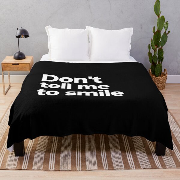 Item preview, Don't tell me to smile designed and sold by arf13.