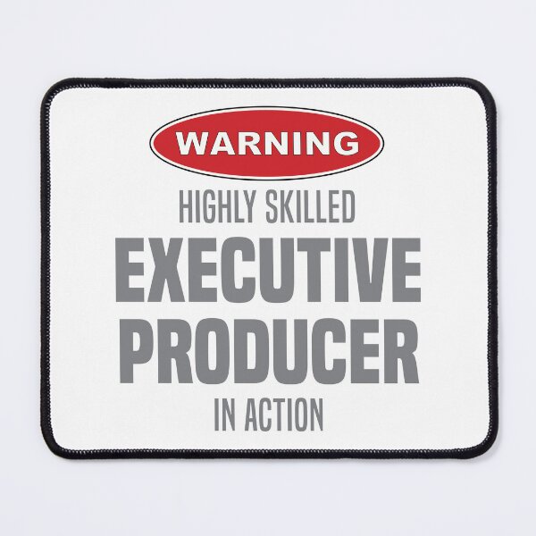 Item preview, Highly Skilled Executive Producer in Action designed and sold by NermilioDesigns.