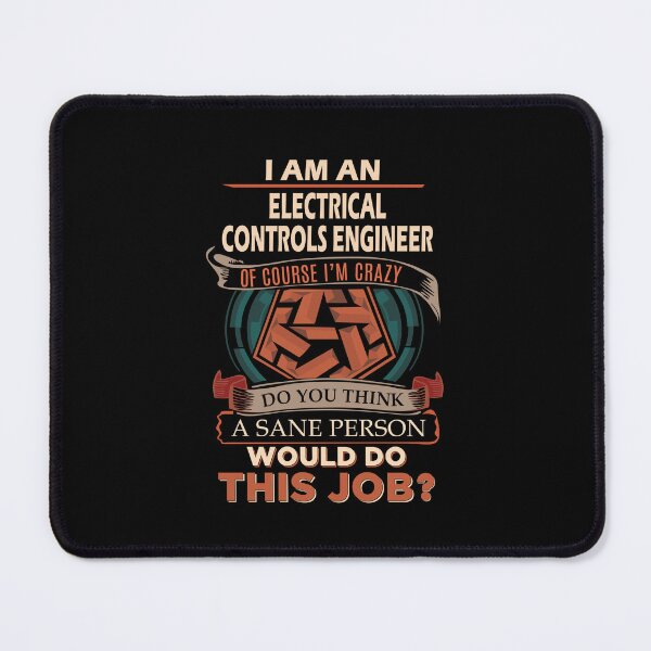 Item preview, Electrical Controls Engineer - Sane Person designed and sold by alphatinost.