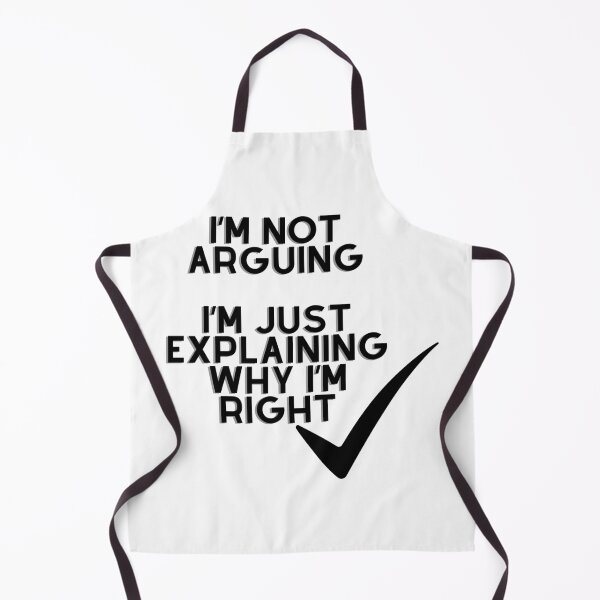 Item preview, I'm not arguing, I'm just explaining why I'm right designed and sold by Abstractionaly.