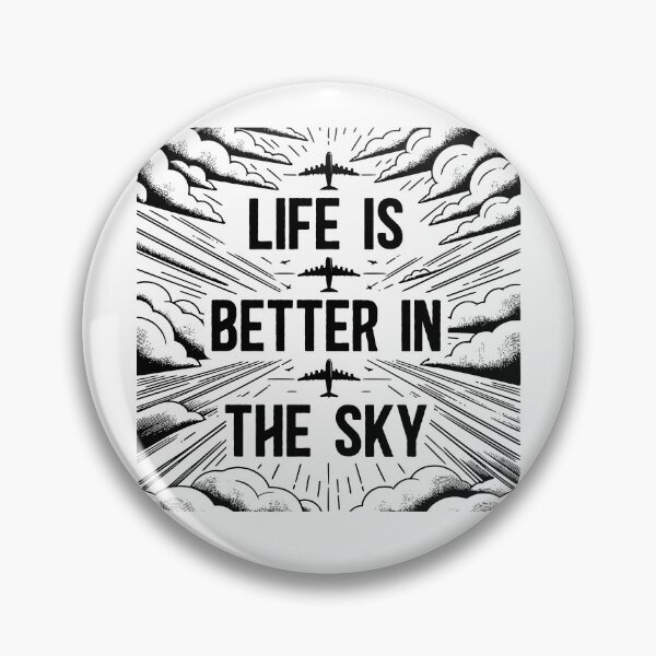 Item preview, Life is better in the sky Pilot Quote designed and sold by TeesYouWant.