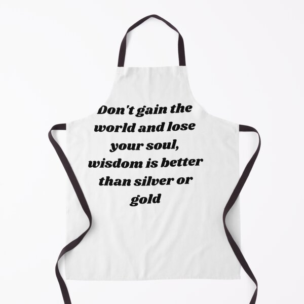 Item preview, Bob Marley song quote - Don't gain the world and lose your soul, wisdom is better than silver or gold designed and sold by shy8.